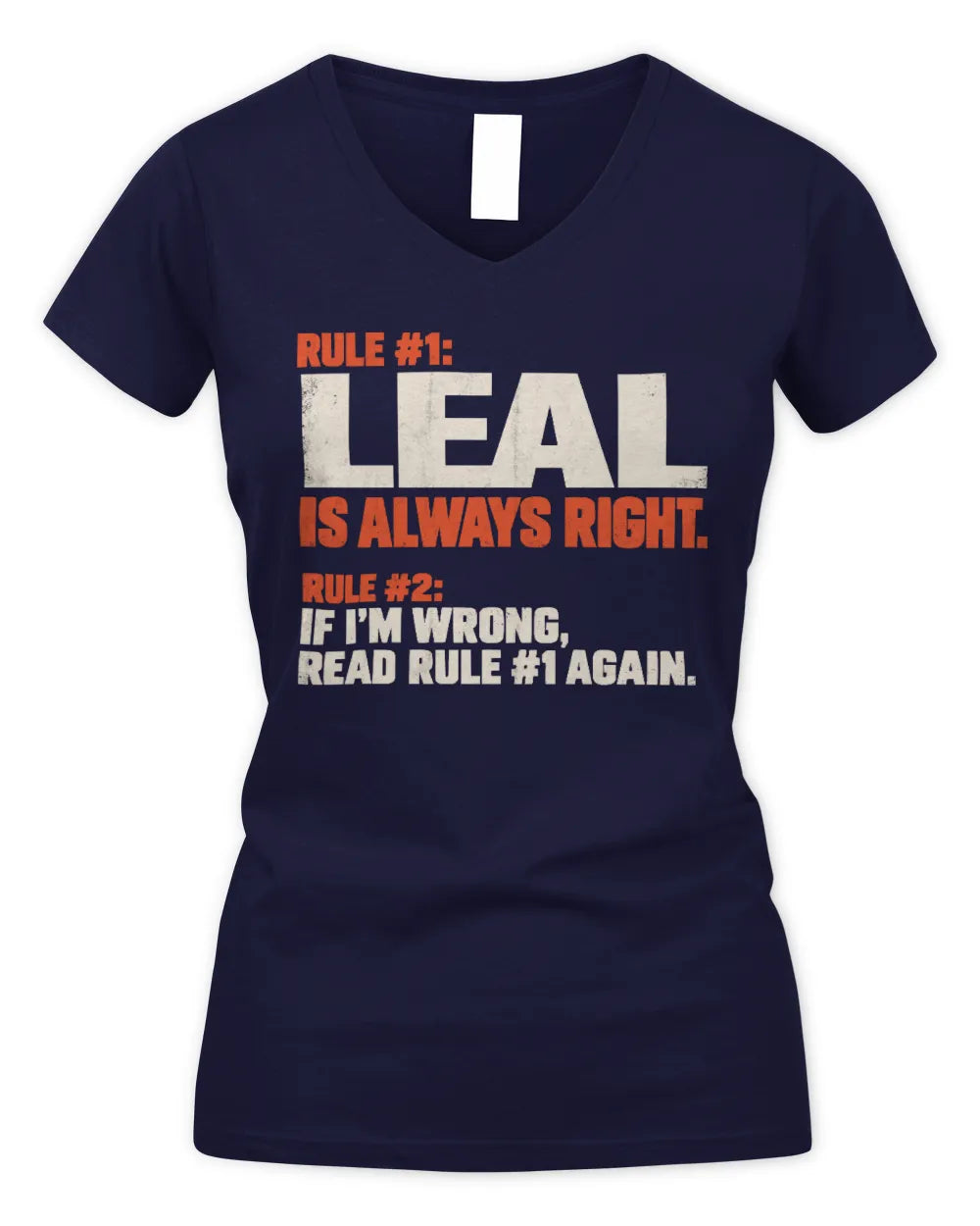 LEAL NP1-H006 
Always Right Personalized Name T-Shirt – Funny Custom Name Shirt - Women's V-Neck T-Shirt - Navy