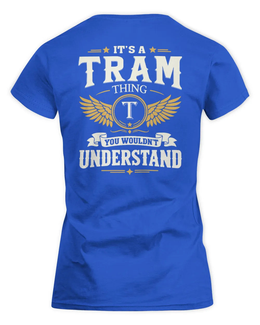 TRAM KT06-M008 It’s a [NAME] Thing – You Wouldn’t Understand | Personalized Vintage T-Shirt - Women's Standard T-Shirt - Royal