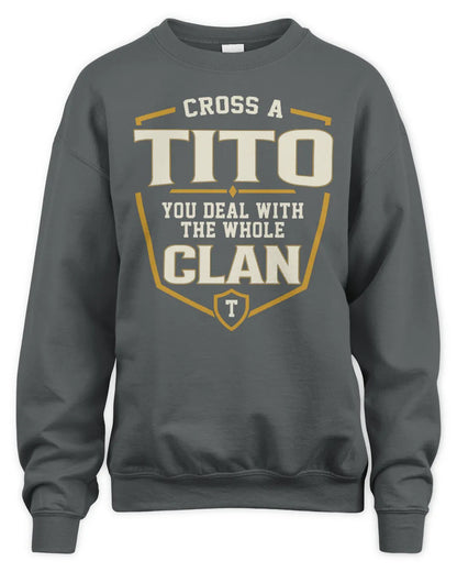 TITO NT1-K008 Cross A/An NAME, You Deal With the Whole Clan | Personalized Vintage T-Shirt - Unisex Sweatshirt - Charcoal