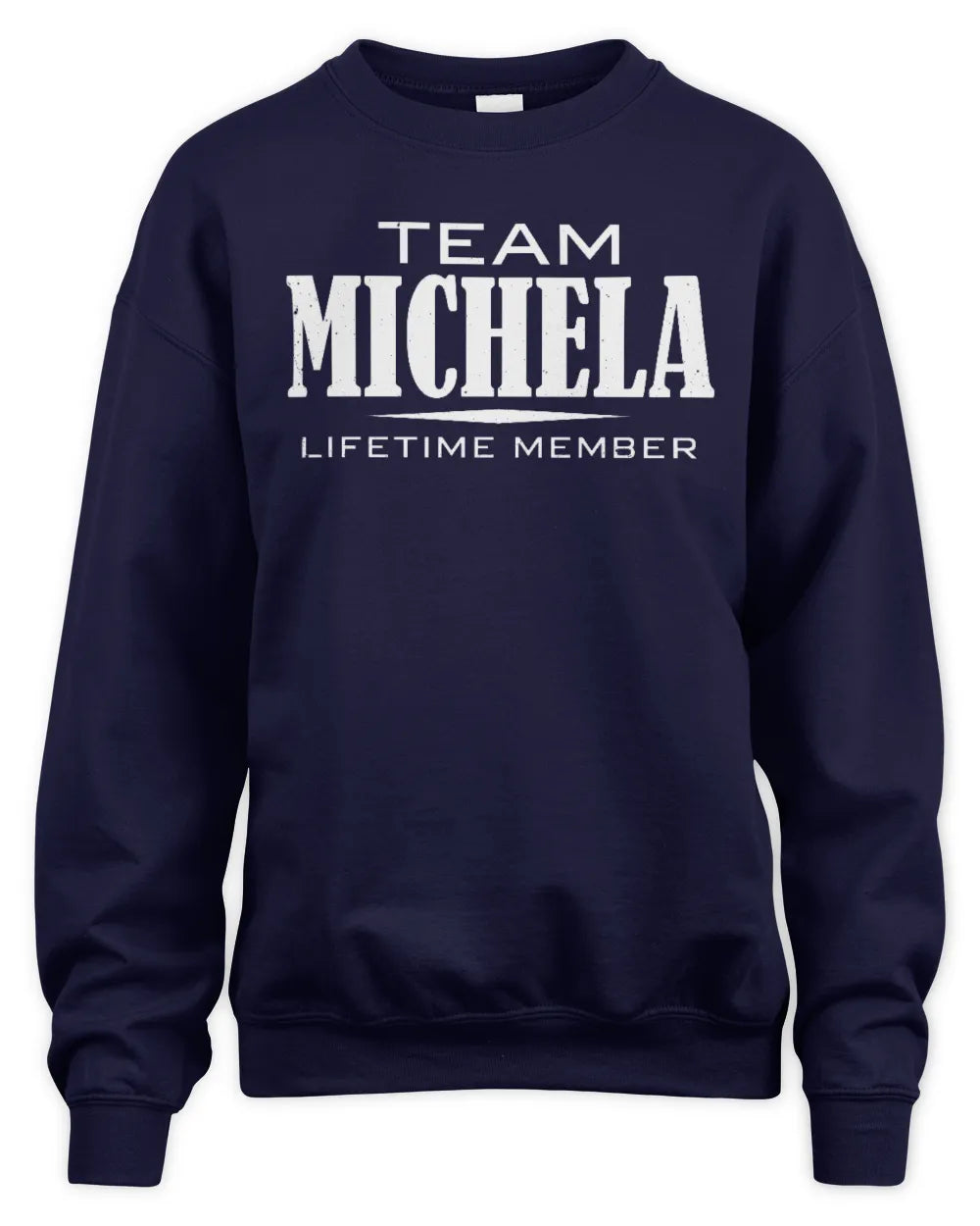 MICHELA BL62-K4-128 - Personalized “Team NAME Lifetime Member” - Unisex Sweatshirt - Navy