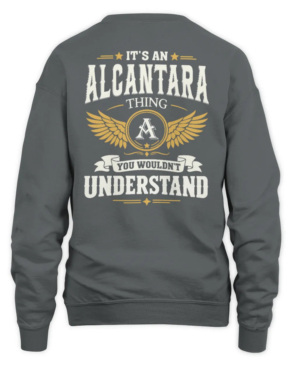 ALCANTARA KT06-M008 It’s a [NAME] Thing – You Wouldn’t Understand | Personalized Vintage T-Shirt - Unisex Sweatshirt - Charcoal
