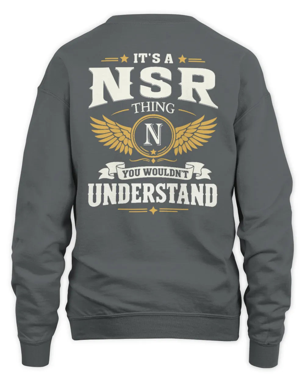 NSR KT06-M008 It’s a [NAME] Thing – You Wouldn’t Understand | Personalized Vintage T-Shirt - Unisex Sweatshirt - Charcoal