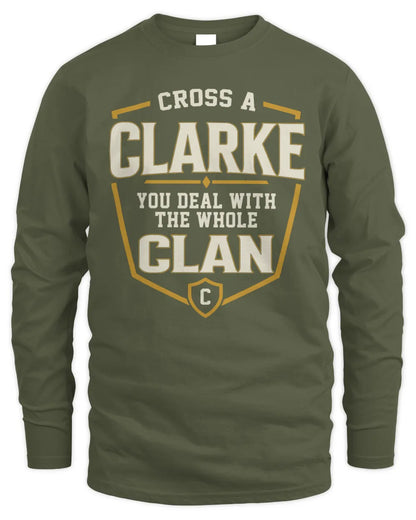 CLARKE NT1-K008 Cross A/An NAME, You Deal With the Whole Clan | Personalized Vintage T-Shirt - Men's Long Sleeved T-Shirt - Military Green