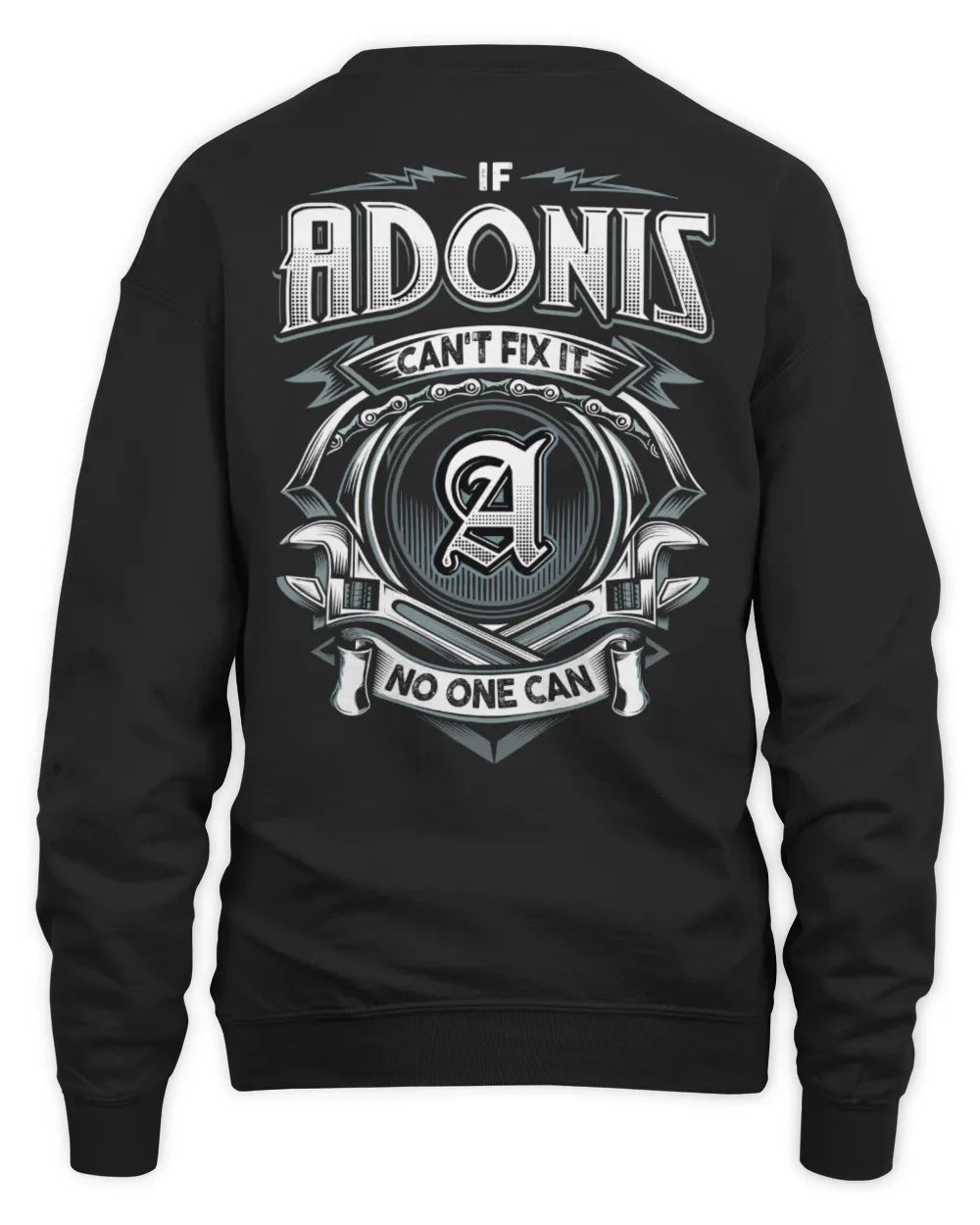 ADONIS AP81-K4-626 - Personalized Ahmed Quote Apparel “If Ahmed Can't Fix It, No One Can” - Unisex Sweatshirt - Black
