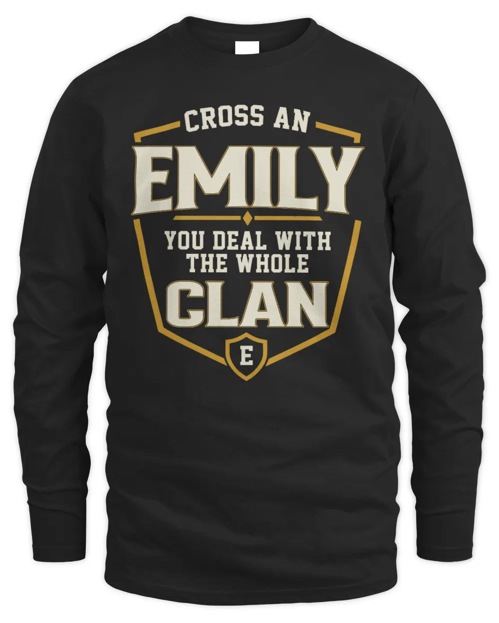EMILY NT1-K008 Cross A/An NAME, You Deal With the Whole Clan | Personalized Vintage T-Shirt - Men's Long Sleeved T-Shirt - Black