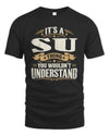 SU P08 TH51 - Personalized “It’s a/an [NAME] Thing – You Wouldn’t Understand” Shirt