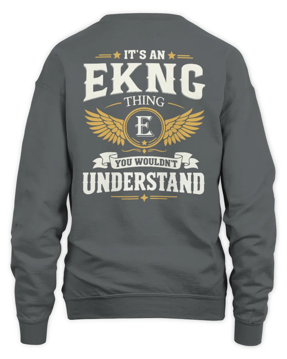 EKNG KT06-M008 It’s a [NAME] Thing – You Wouldn’t Understand | Personalized Vintage T-Shirt - Unisex Sweatshirt - Charcoal