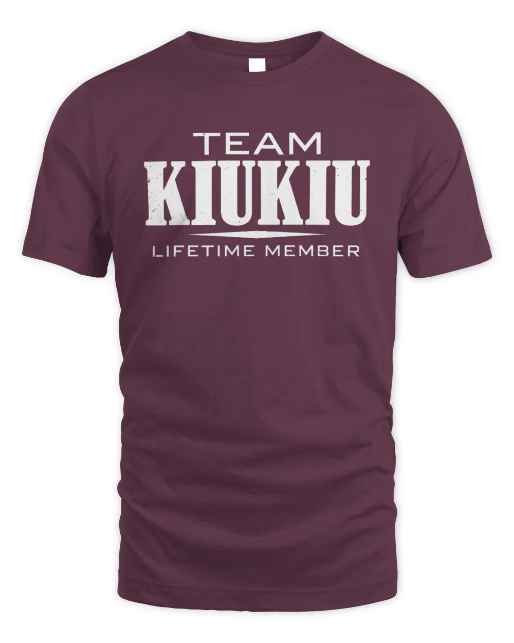 KIUKIU BL62-K4-128 - Personalized “Team NAME Lifetime Member” - Unisex Standard T-Shirt - Maroon