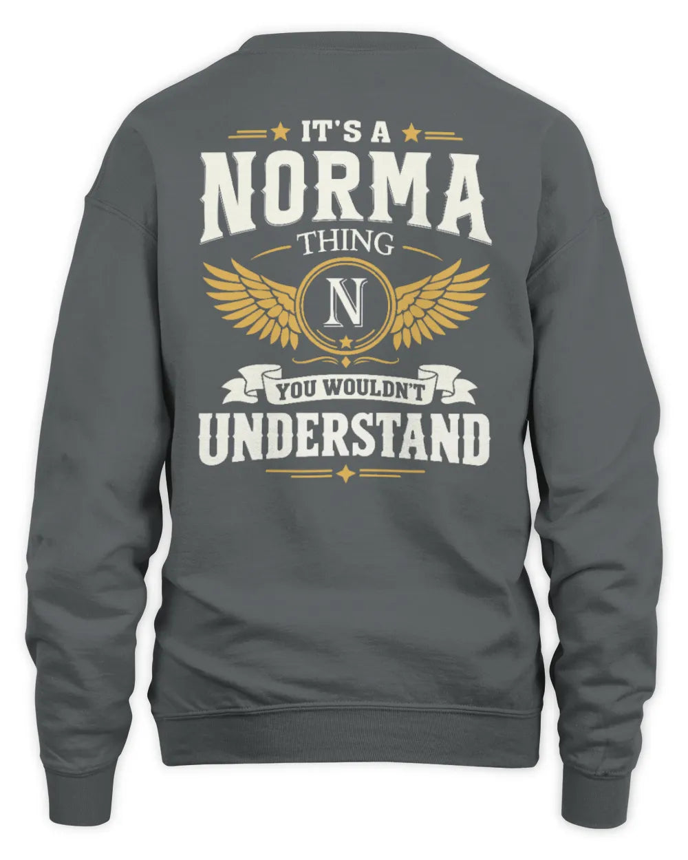 NORMA KT06-M008 It’s a [NAME] Thing – You Wouldn’t Understand | Personalized Vintage T-Shirt - Unisex Sweatshirt - Charcoal