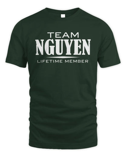 NGUYEN BL62-K4-128 - Personalized “Team NAME Lifetime Member” - Unisex Standard T-Shirt - Forest Green