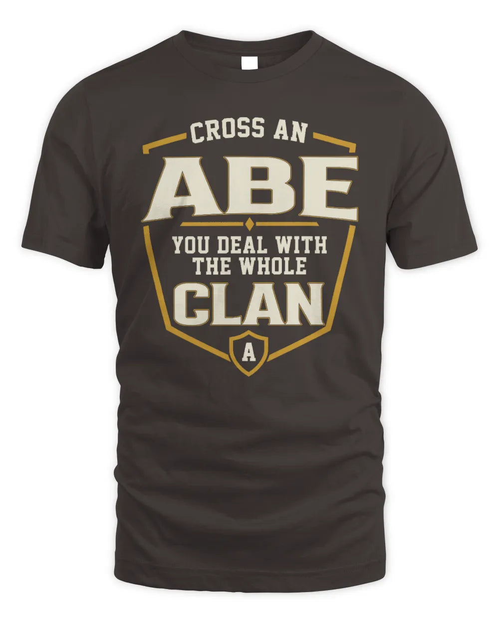 ABE NT1-K008 Cross A/An NAME, You Deal With the Whole Clan | Personalized Vintage T-Shirt - Unisex Standard T-Shirt - Dark Chocolate