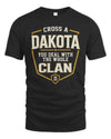 DAKOTA NT1-K008 Cross A/An NAME, You Deal With the Whole Clan | Personalized Vintage T-Shirt