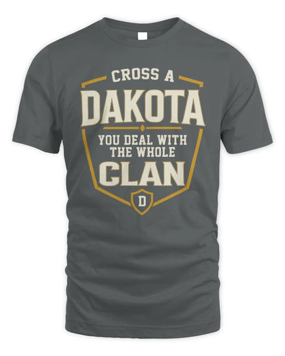 DAKOTA NT1-K008 Cross A/An NAME, You Deal With the Whole Clan | Personalized Vintage T-Shirt - Unisex Standard T-Shirt - Charcoal