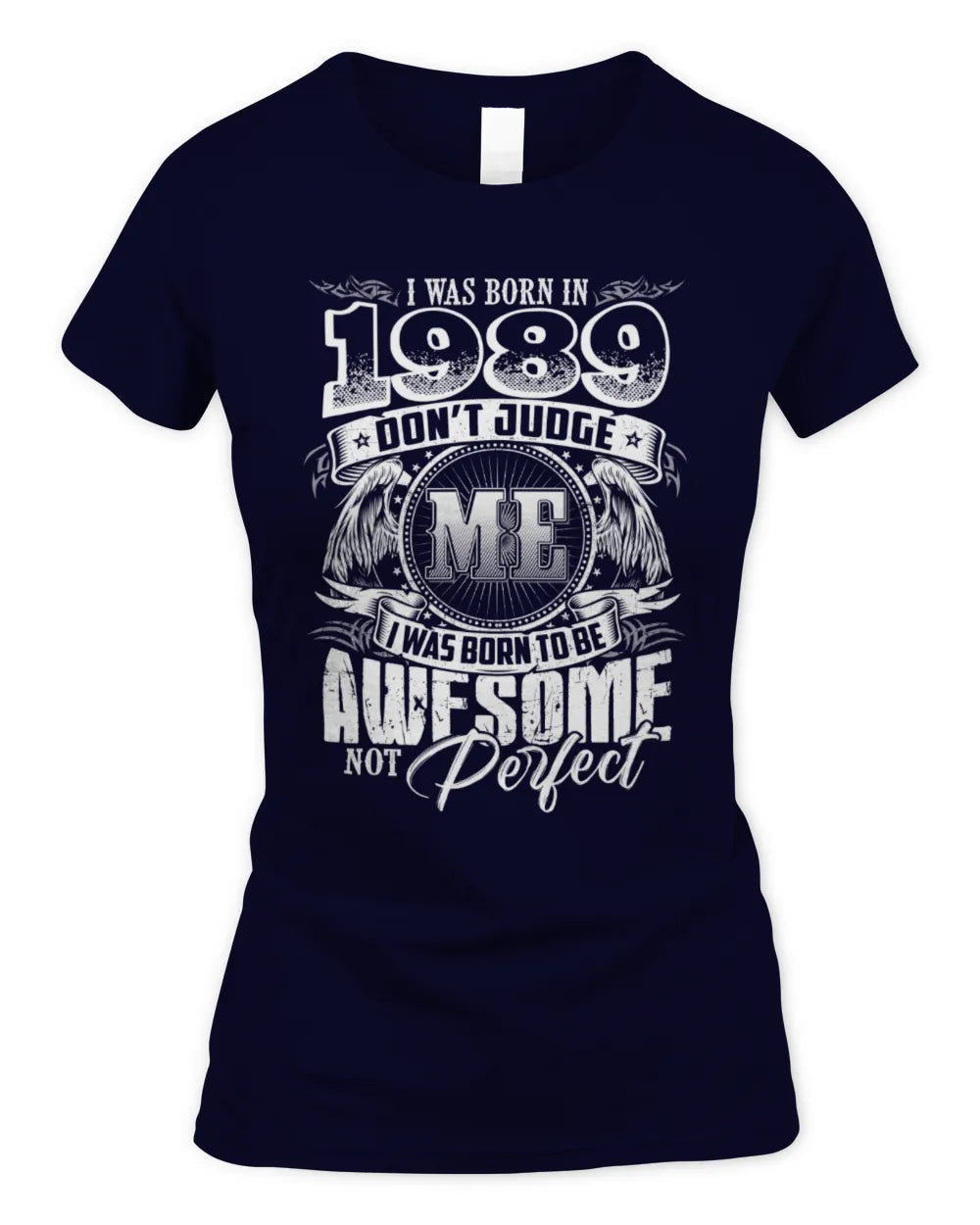 1989 HH89-K2 – Awesome Birth Year Quote T-Shirt - Women's Standard T-Shirt - Navy