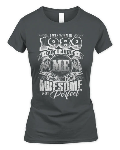 1989 HH89-K2 – Awesome Birth Year Quote T-Shirt - Women's Standard T-Shirt - Charcoal