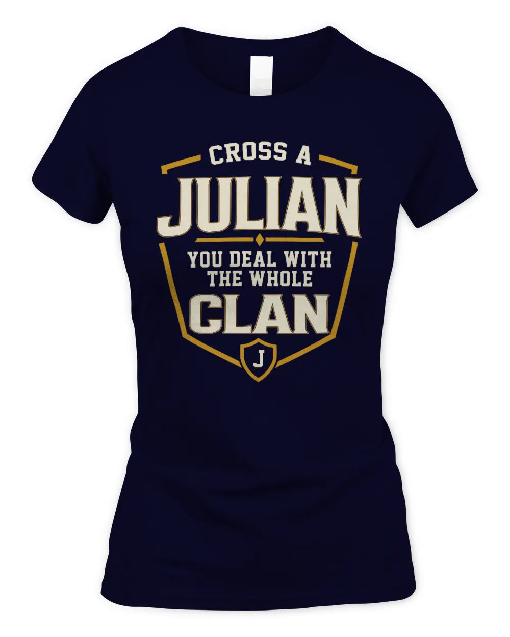 JULIAN NT1-K008 Cross A/An NAME, You Deal With the Whole Clan | Personalized Vintage T-Shirt - Women's Standard T-Shirt - Navy