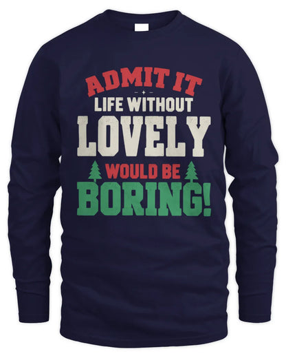 LOVELY P5 TH08 Christmas T-Shirt – “Life Without NAME Would Be Boring” - Men's Long Sleeved T-Shirt - Navy