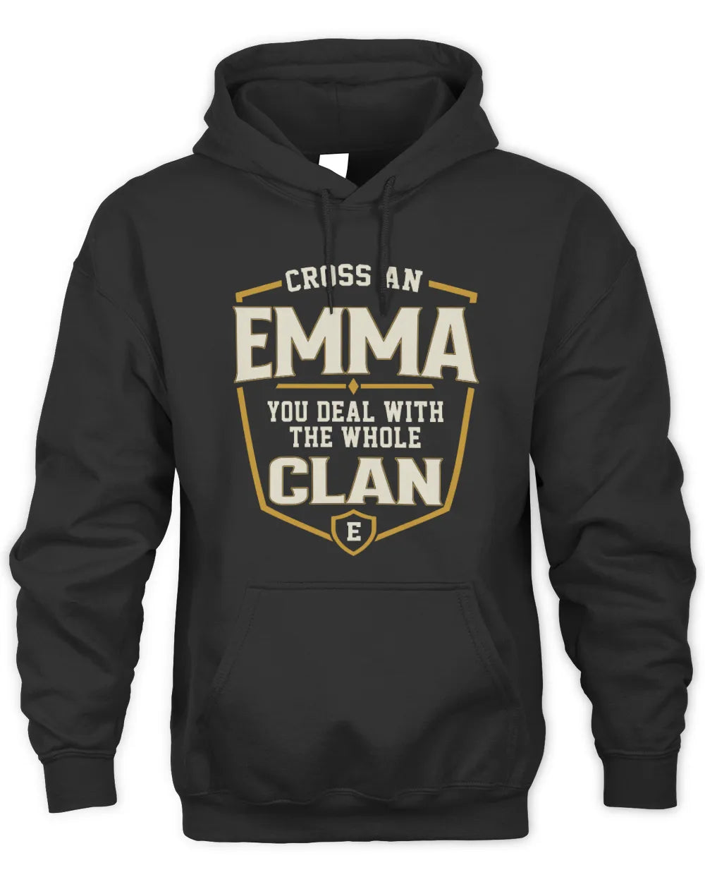 EMMA NT1-K008 Cross A/An NAME, You Deal With the Whole Clan | Personalized Vintage T-Shirt - Unisex Hoodie - Black