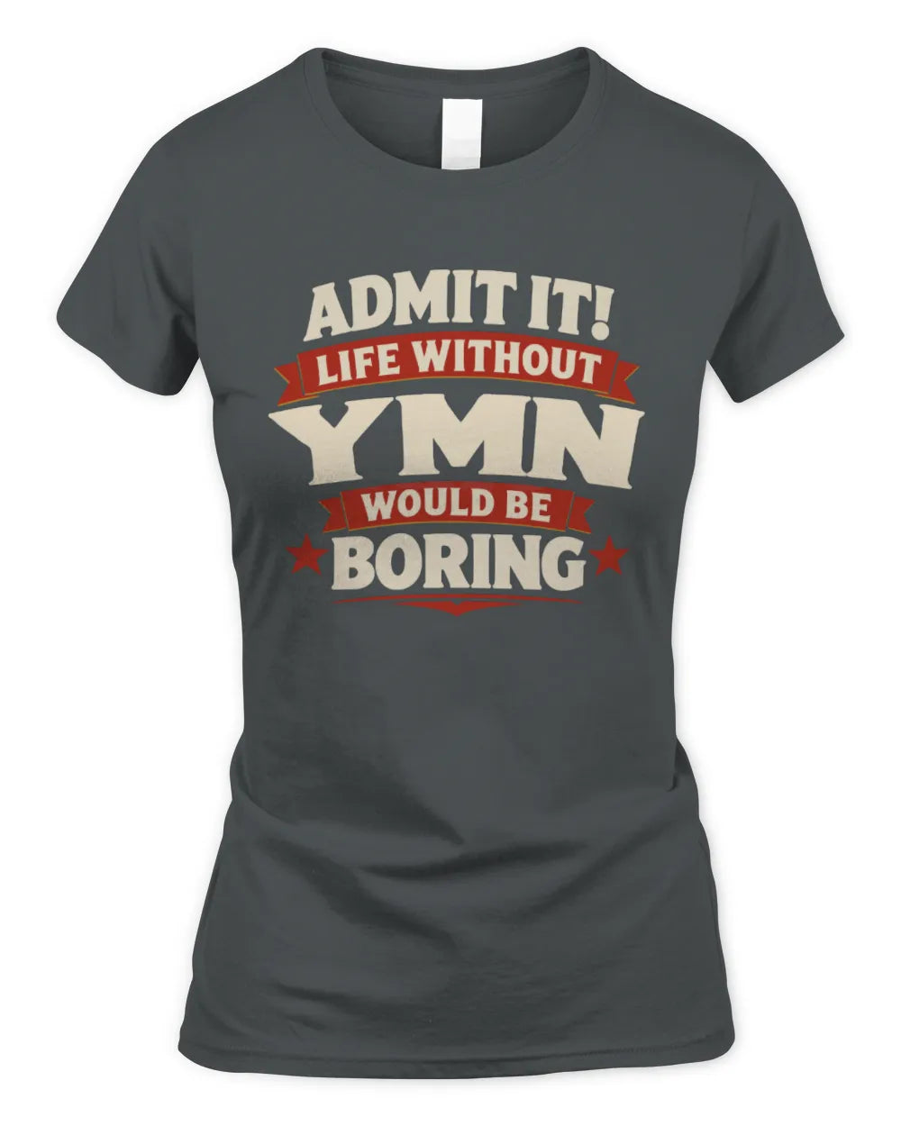 YMN P4 KT003 Personalized Funny Quote Apparel “Life Without NAME Would Be Boring” - Women's Standard T-Shirt - Charcoal