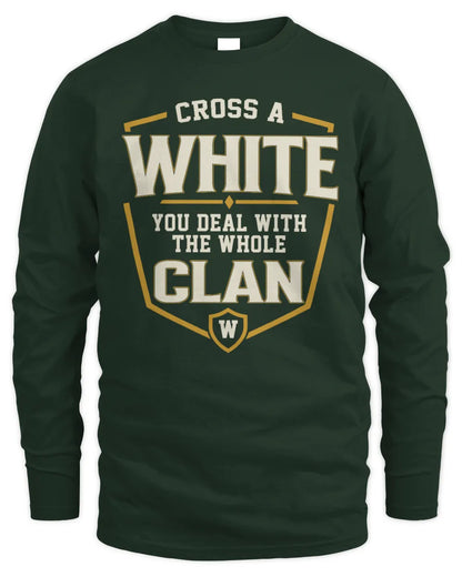 WHITE NT1-K008 Cross A/An NAME, You Deal With the Whole Clan | Personalized Vintage T-Shirt - Men's Long Sleeved T-Shirt - Forest Green