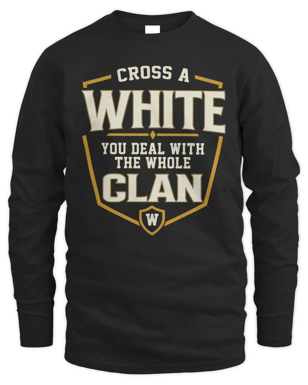 WHITE NT1-K008 Cross A/An NAME, You Deal With the Whole Clan | Personalized Vintage T-Shirt - Men's Long Sleeved T-Shirt - Black