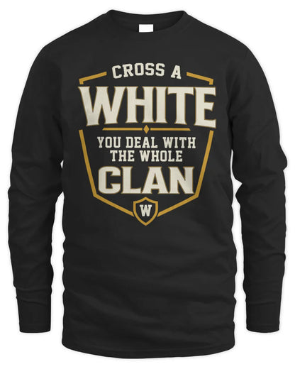 WHITE NT1-K008 Cross A/An NAME, You Deal With the Whole Clan | Personalized Vintage T-Shirt - Men's Long Sleeved T-Shirt - Black