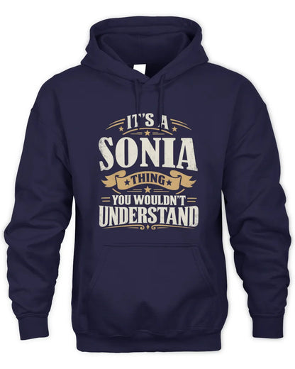 SONIA P08 TH51 - Personalized “It’s a/an [NAME] Thing – You Wouldn’t Understand” Shirt - Unisex Hoodie - Navy