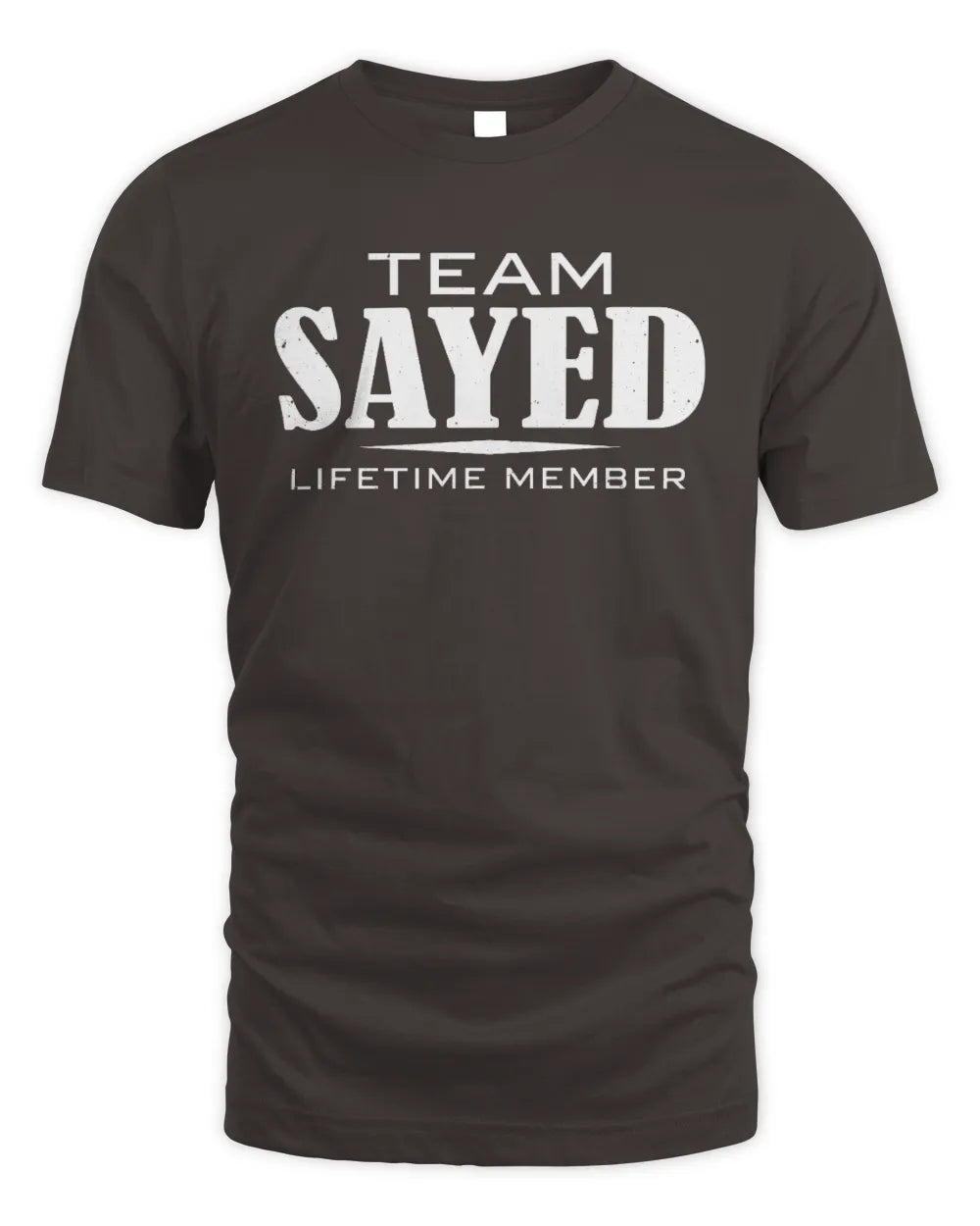 SAYED BL62-K4-128 - Personalized “Team NAME Lifetime Member” - Unisex Standard T-Shirt - Dark Chocolate