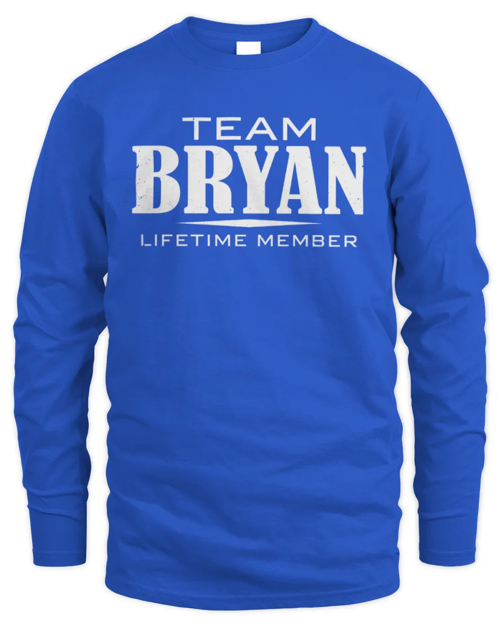 BRYAN BL62-K4-128 - Personalized “Team NAME Lifetime Member” - Men's Long Sleeved T-Shirt - Royal