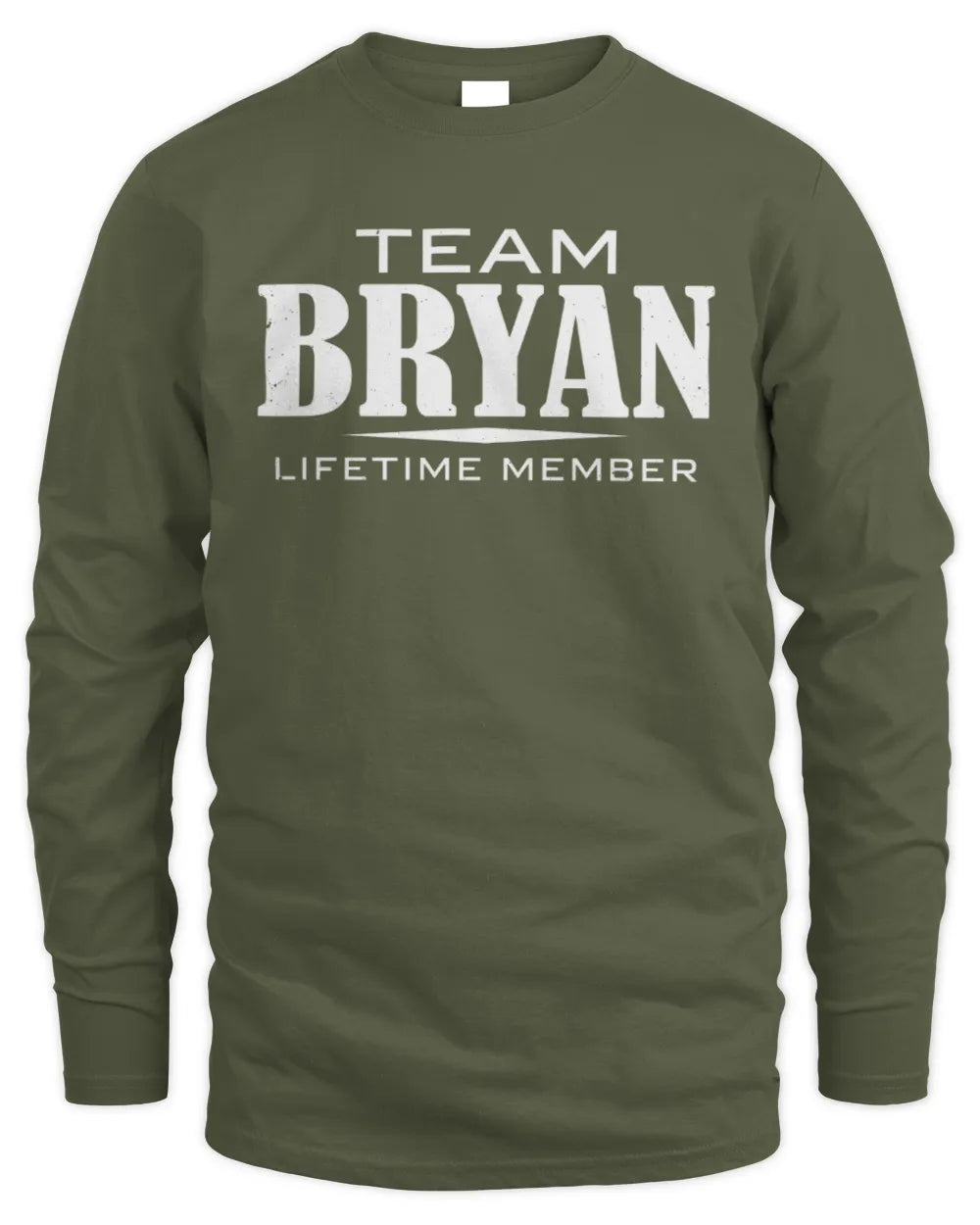 BRYAN BL62-K4-128 - Personalized “Team NAME Lifetime Member” - Men's Long Sleeved T-Shirt - Military Green