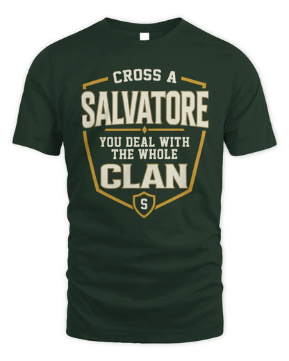 SALVATORE NT1-K008 Cross A/An NAME, You Deal With the Whole Clan | Personalized Vintage T-Shirt - Unisex Standard T-Shirt - Forest Green