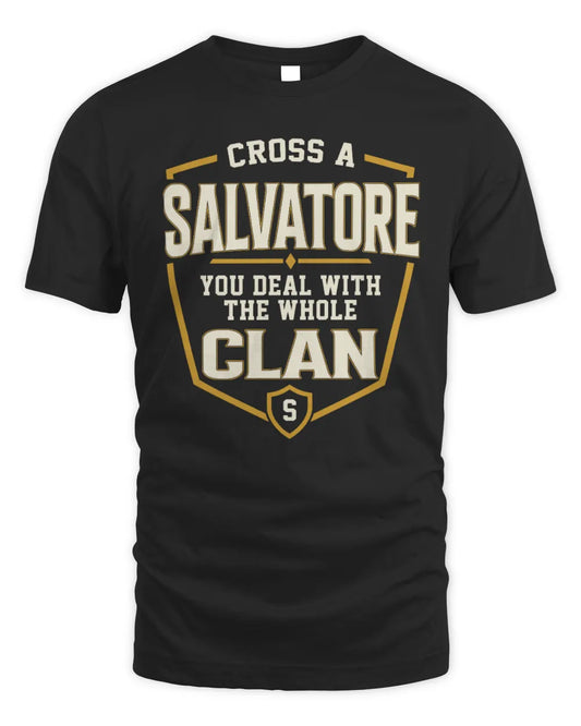 SALVATORE NT1-K008 Cross A/An NAME, You Deal With the Whole Clan | Personalized Vintage T-Shirt - Unisex Standard T-Shirt - Black