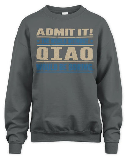 QIAO TP68-K2-968 – Personalized Funny Quote Apparel “The World Without NAME Would Be Boring” - Unisex Sweatshirt - Charcoal