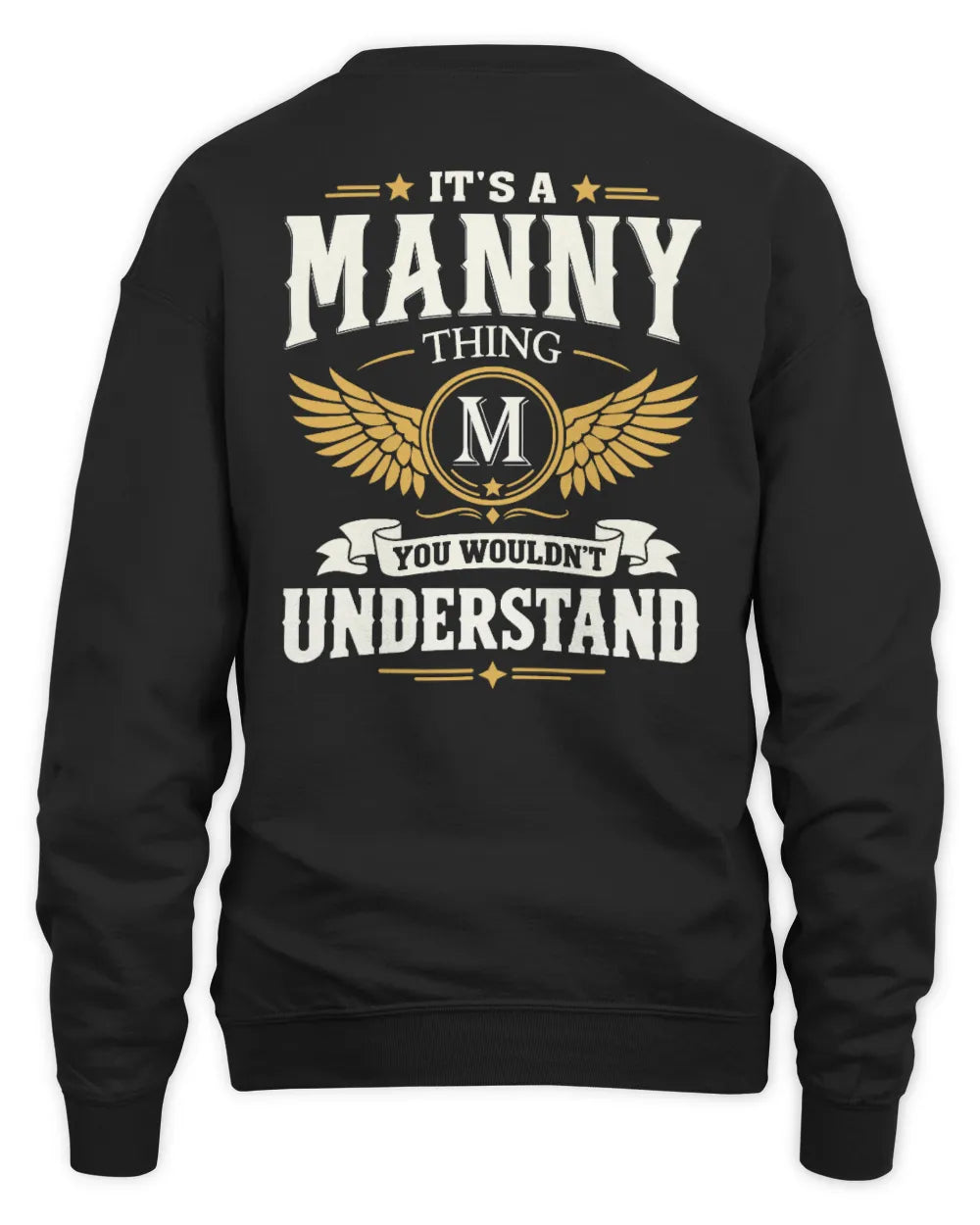 MANNY KT06-M008 It’s a [NAME] Thing – You Wouldn’t Understand | Personalized Vintage T-Shirt - Unisex Sweatshirt - Black