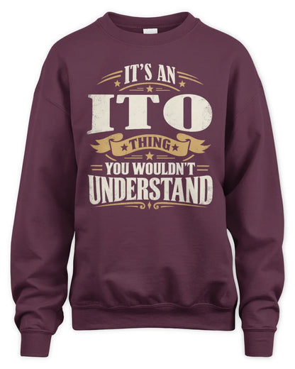ITO P08 TH51 - Personalized “It’s a/an [NAME] Thing – You Wouldn’t Understand” Shirt - Unisex Sweatshirt - Maroon