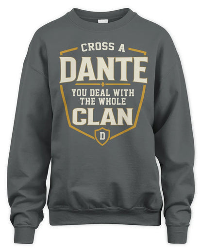 DANTE NT1-K008 Cross A/An NAME, You Deal With the Whole Clan | Personalized Vintage T-Shirt - Unisex Sweatshirt - Charcoal