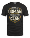 OSMAN NT1-K008 Cross A/An NAME, You Deal With the Whole Clan | Personalized Vintage T-Shirt
