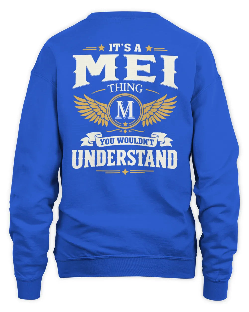 MEI KT06-M008 It’s a [NAME] Thing – You Wouldn’t Understand | Personalized Vintage T-Shirt - Unisex Sweatshirt - Royal