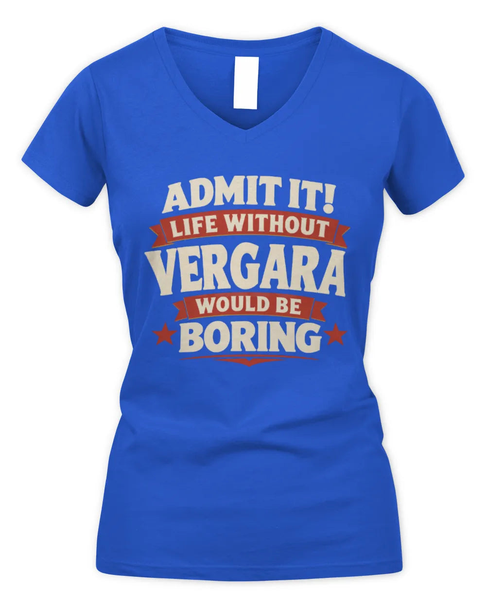 VERGARA P4 KT003 Personalized Funny Quote Apparel “Life Without NAME Would Be Boring” - Women's V-Neck T-Shirt - Royal