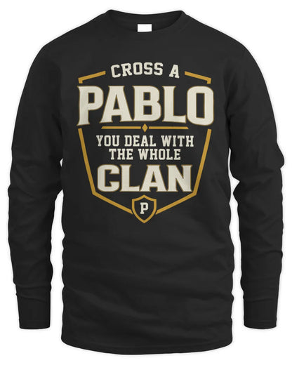 PABLO NT1-K008 Cross A/An NAME, You Deal With the Whole Clan | Personalized Vintage T-Shirt - Men's Long Sleeved T-Shirt - Black