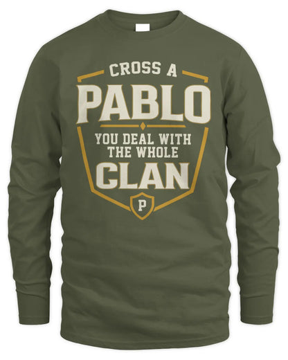 PABLO NT1-K008 Cross A/An NAME, You Deal With the Whole Clan | Personalized Vintage T-Shirt - Men's Long Sleeved T-Shirt - Military Green