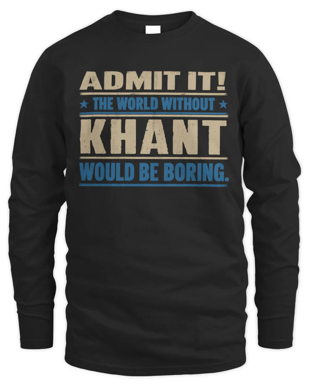 KHANT TP68-K2-968 – Personalized Funny Quote Apparel “The World Without NAME Would Be Boring” - Men's Long Sleeved T-Shirt - Black
