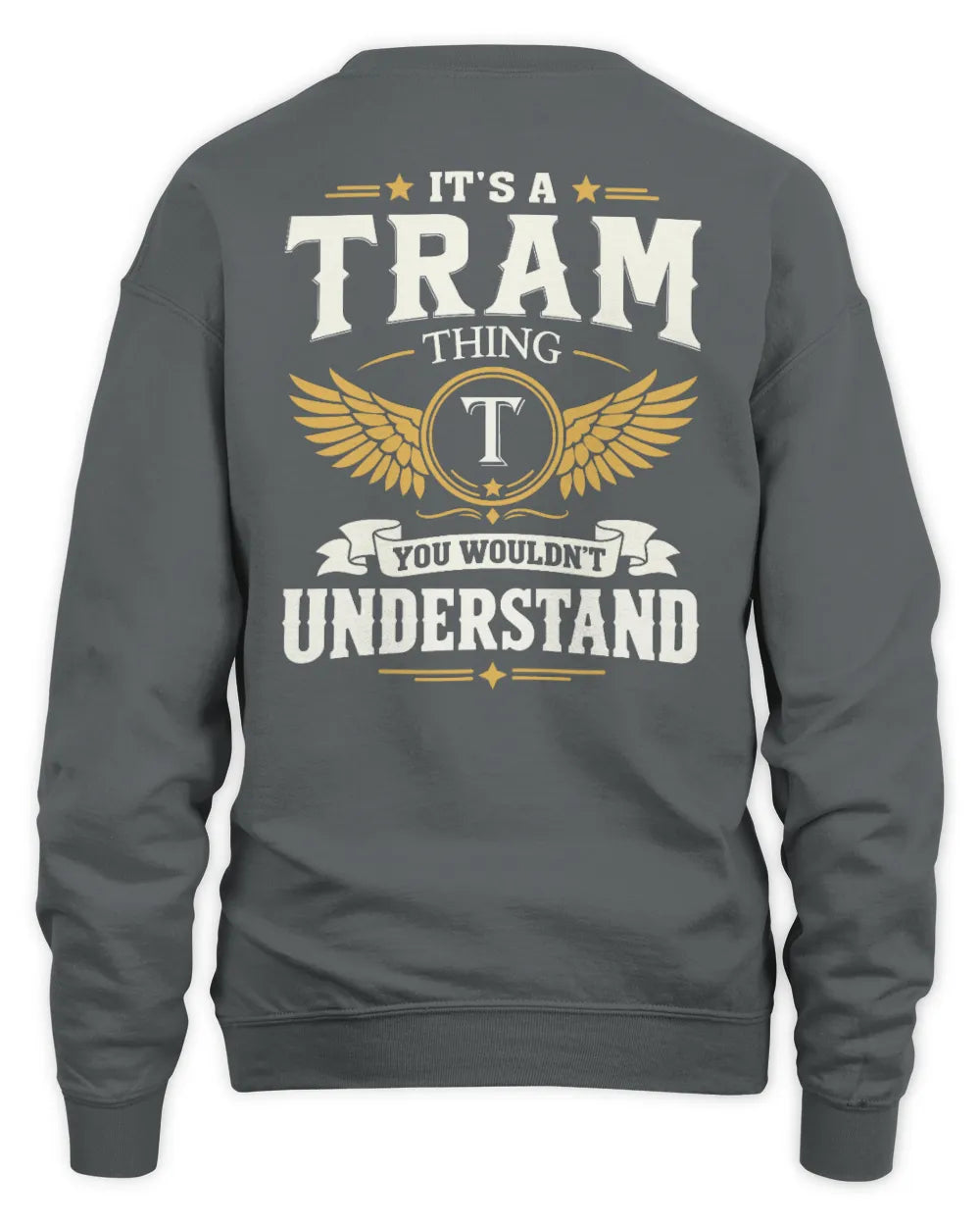 TRAM KT06-M008 It’s a [NAME] Thing – You Wouldn’t Understand | Personalized Vintage T-Shirt - Unisex Sweatshirt - Charcoal