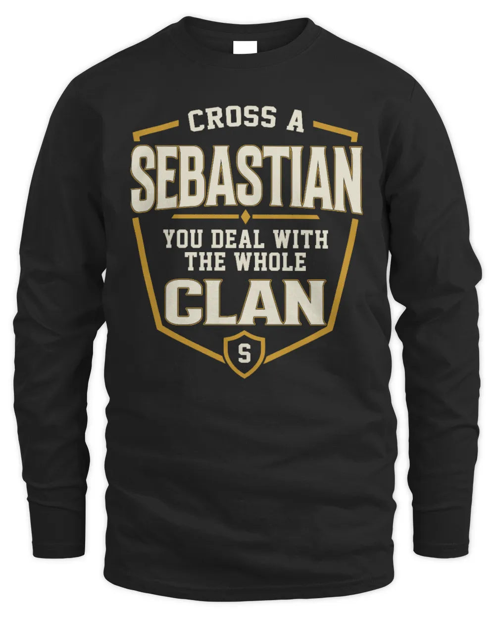 SEBASTIAN NT1-K008 Cross A/An NAME, You Deal With the Whole Clan | Personalized Vintage T-Shirt - Men's Long Sleeved T-Shirt - Black