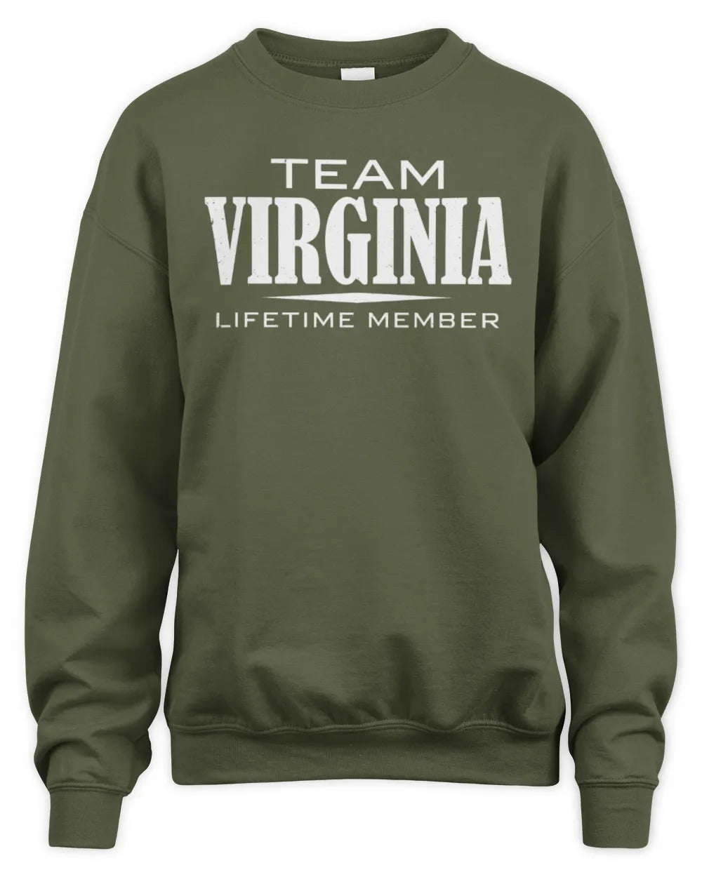 VIRGINIA BL62-K4-128 - Personalized “Team NAME Lifetime Member” - Unisex Sweatshirt - Military Green