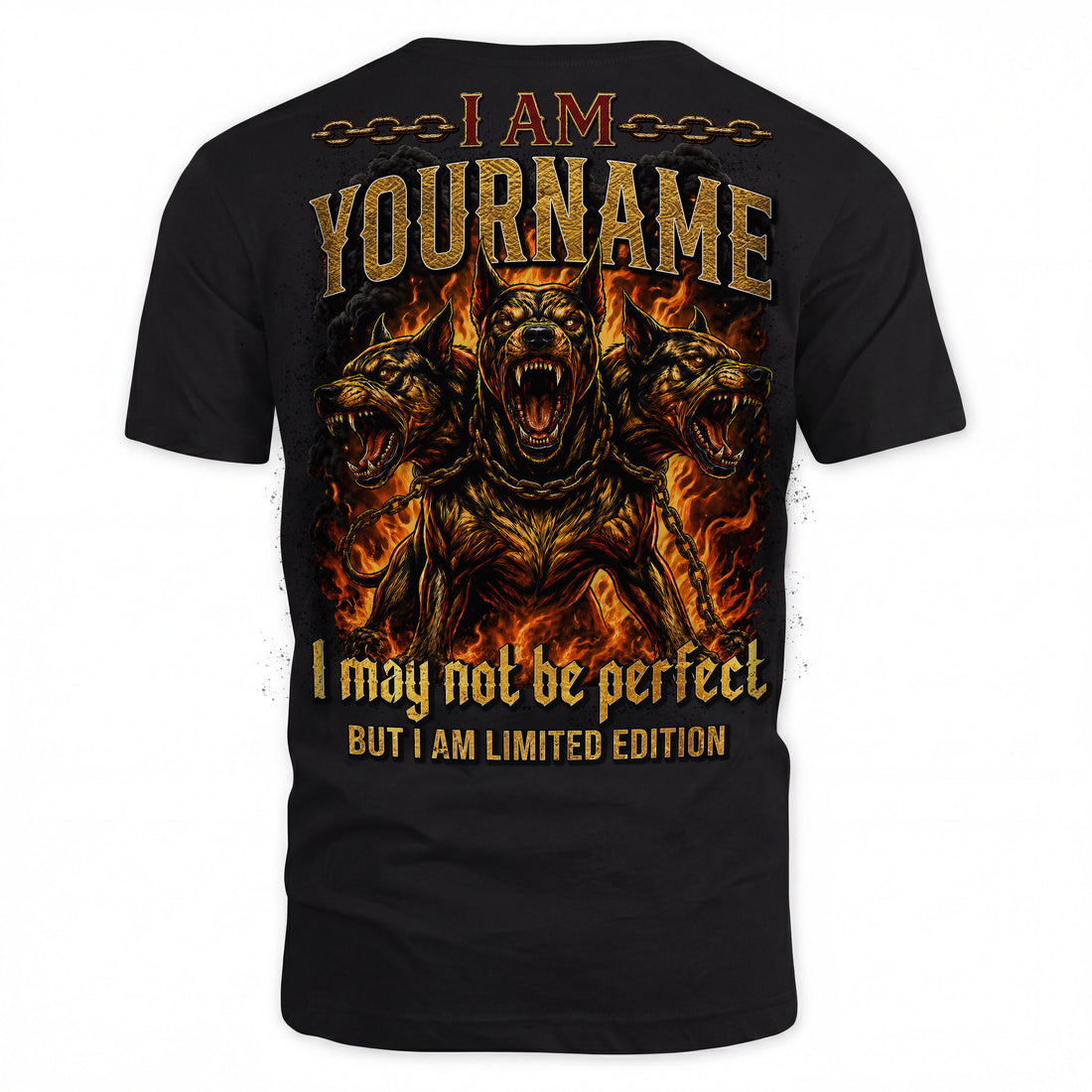 YOUR NAME MP88-F2-168–Personalized Bold Quote Apparel “I Am NAME I May Not Be Perfect But I Am Limited Edition
