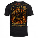 YOUR NAME MP88-F2-168–Personalized Bold Quote Apparel “I Am NAME I May Not Be Perfect But I Am Limited Edition